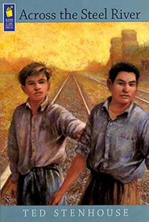 across the steel river 1st edition ted stenhouse 1553370155, 978-1553370154