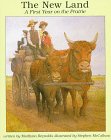 the new land a first year on the prairie 1st edition marilynn reynolds ,stephen mccallum 155143069x,