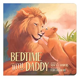 bedtime with daddy 1st edition nancy i sanders ,felia hanakata 1637970390, 978-1637970393