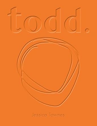 todd 1st edition jessica townes 1612546404, 978-1612546407