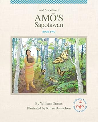 amos sapotawan 1st edition william dumas ,rhian brynjolson 1553799291, 978-1553799290