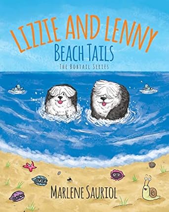 lizzie and lenny beach tails 1st edition marlene sauriol 1641917520, 978-1641917520
