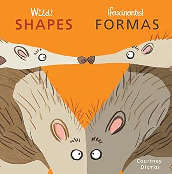 wild shapes/formas 1st edition courtney dicmas ,teresa mlawer 1786283964, 978-1786283962