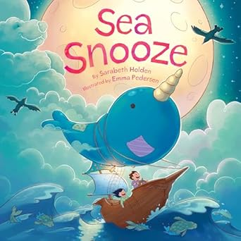sea snooze 1st edition sarabeth holden ,emma pedersen 1772275182, 978-1772275186