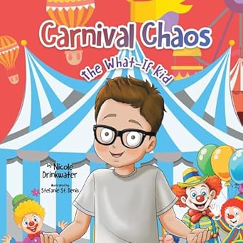 carnival chaos 1st edition nicole drinkwater ,stefanie st denis 1779624549, 978-1779624543