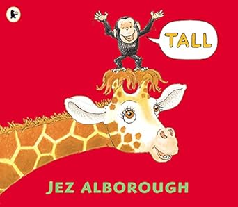 tall 1st edition jez alborough 1406301736, 978-1406301731