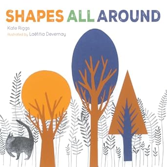shapes all around 1st edition kate riggs ,laetitia devernay 1568463170, 978-1568463179