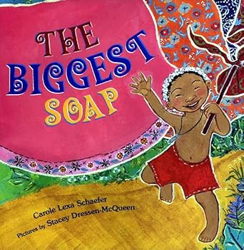 the biggest soap 1st edition carole lexa schaefer ,stacey dressen mcqueen 0374306907, 978-0374306908