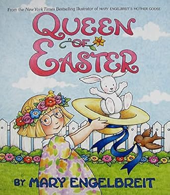 queen of easter an easter and springtime book for kids 1st edition mary engelbreit 0060081864, 978-0060081867