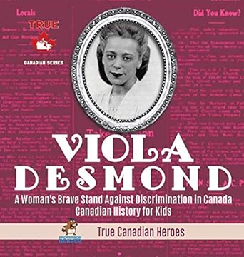 viola desmond a womans brave stand against discrimination in canada canadian history for kids true canadian