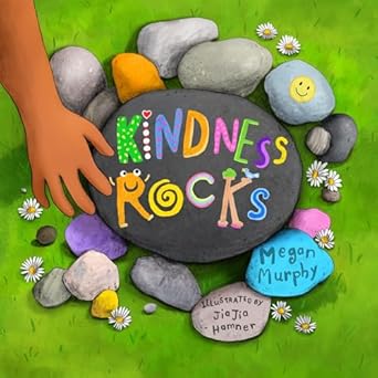 kindness rocks 1st edition megan murphy ,jiajia hamner 1641708565, 978-1641708562