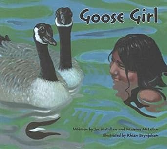 goose girl 1st edition joe mclellan ,rhian brynjolson 1894717449, 978-1894717441