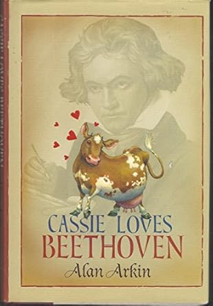 cassie loves beethoven 1st edition alan arkin 0786805641, 978-0786805648