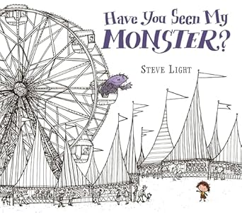have you seen my monster 1st edition steven light ,steve light 076367513x, 978-0763675134
