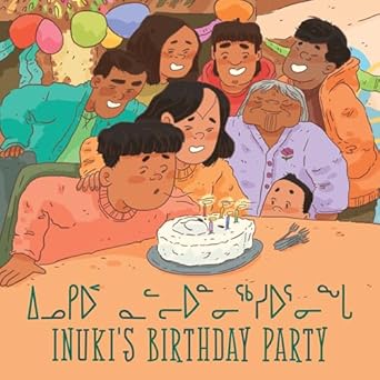 inukis birthday party bilingual inuktitut and 1st edition aviaq johnston ,ali hinch 1774500477, 978-1774500477
