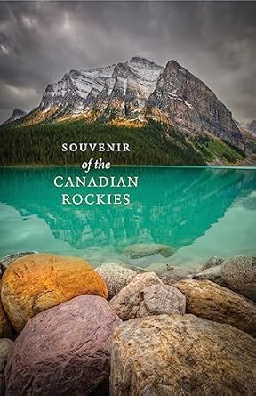souvenir of the canadian rockies 1st edition paul zizka ,meghan j ward 1771602104, 978-1771602105