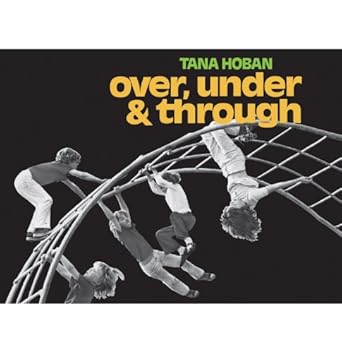 over under and through 1st edition tana hoban 1416975411, 978-1416975410