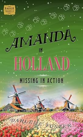 amanda in holland missing in action 1st edition darlene foster 1771681713, 978-1771681711