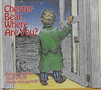 chester bear where are you 1st edition peter eyvindson 0921827083, 978-0921827085