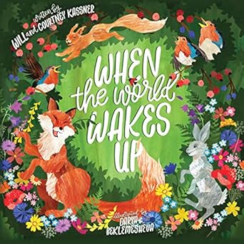 when the world wakes up 1st edition will kassner ,courtney kassner ,darya beklemesheva 1087762367,