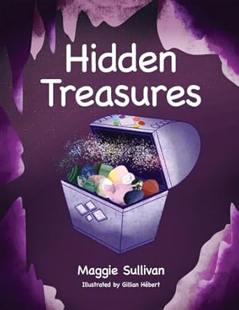 hidden treasures 1st edition maggie sullivan ,gillian hebert 1998816974, 978-1998816972