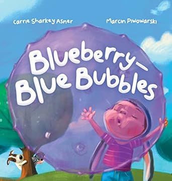 blueberry blue bubble 1st edition carrie sharkey asner ,marcin piwowarski 1959175017, 978-1959175018