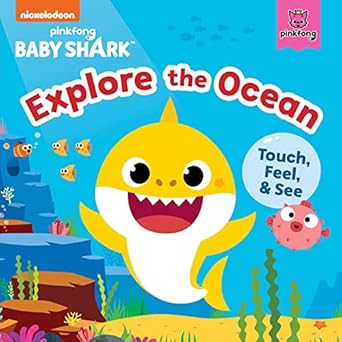 baby shark explore the ocean touch feel and see 1st edition pinkfong ,dave aikins 1499815085, 978-1499815085