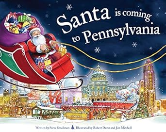 santa is coming to pennsylvania 1st edition steve smallman ,robert dunn 1728200938, 978-1728200934
