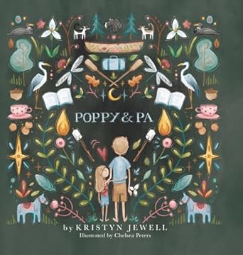poppy and pa 1st edition kristyn jewell ,chelsea peters 1998454762, 978-1998454761