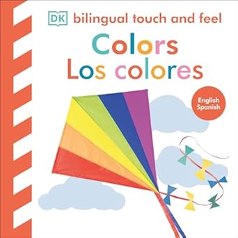 bilingual baby touch and feel colors / los colores 1st edition dk 0593963105, 978-0593963104