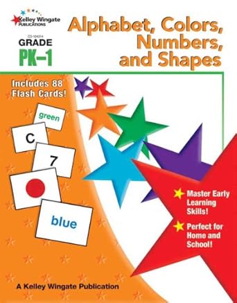 alphabet colors numbers and shapes grades pk 1 1st edition carson dellosa publishing 1604182644,