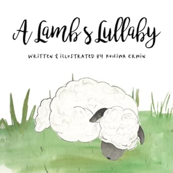 a lambs lullaby 1st edition kuhiwa erwin 1948794578, 978-1948794572
