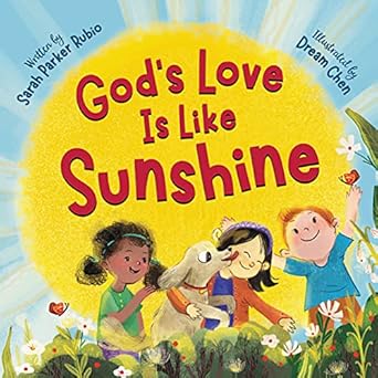 gods love is like sunshine 1st edition sarah parker rubio ,dream chen 1546000887, 978-1546000884