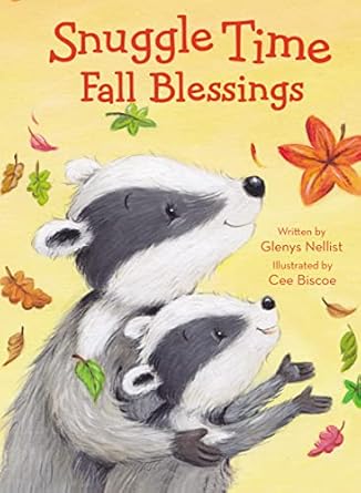 snuggle time fall blessings 1st edition glenys nellist ,cee biscoe 0310767512, 978-0310767510
