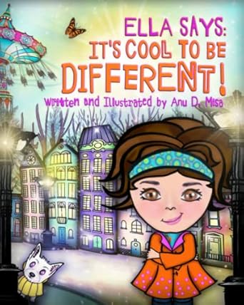 ella says its cool to be different 1st edition anu d misa 1999005872, 978-1999005870