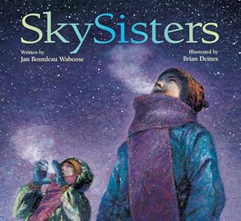 skysisters 1st edition jan bourdeau waboose ,brian deines 1550746995, 978-1550746990