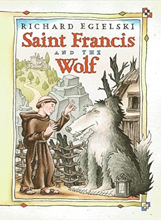 saint francis and the wolf 1st edition richard egielski 0066238706, 978-0066238708