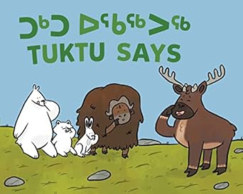 tuktu says bilingual inuktitut and 1st edition nadia sammurtok ,ali hinch 1774502453, 978-1774502457
