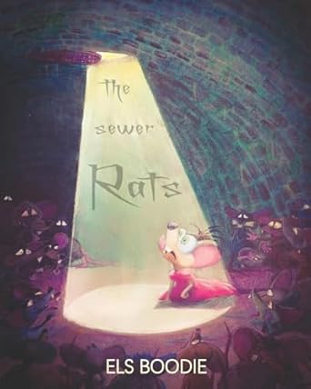 the sewer rats 1st edition els boodie 1973321939, 978-1973321934