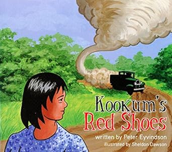 kookums red shoes 1st edition peter eyvindson ,sheldon dawson 1894717546, 978-1894717540