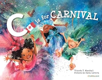 c is for carnival 1st edition yolanda t marshall ,lavrova daria 1771055839, 978-1771055833