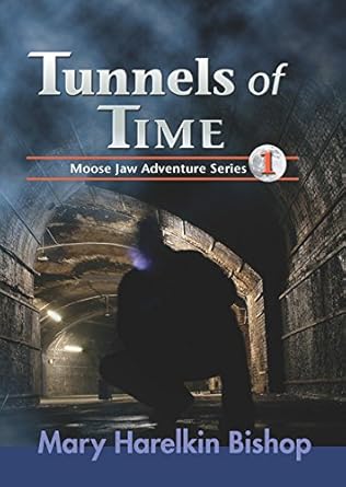 tunnels of time 1st edition mary harelkin bishop 155050164x, 978-1550501643