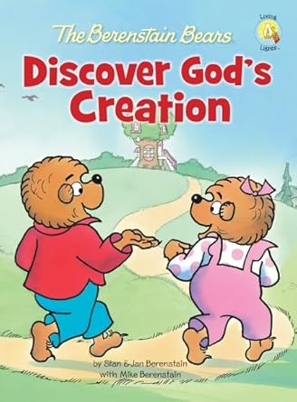 the berenstain bears discover gods creation 1st edition stan berenstain ,jan berenstain ,mike berenstain