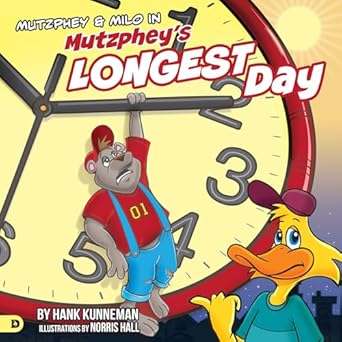 mutzphey and milo in mutzpheys longest day 1st edition hank kunneman ,norris hall 0768477093, 978-0768477092