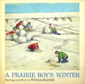 a prairie boys winter 1st edition william kurelek 0395177081, 978-0395177082
