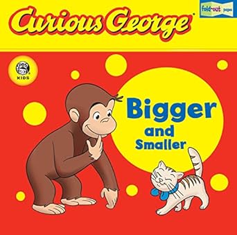 curious george bigger and smaller 1st edition h a rey 061873760x