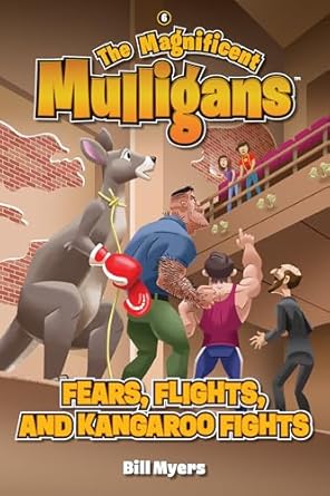 fears flights and kangaroo fights 1st edition bill myers 1646071336, 978-1646071333