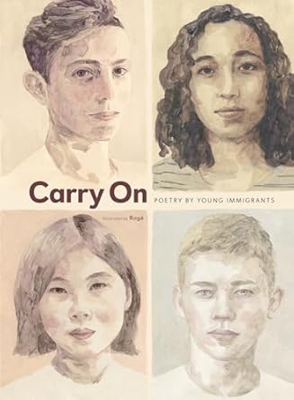 carry on poetry by young immigrants 1st edition various contributors ,roge girard 1771474165, 978-1771474160