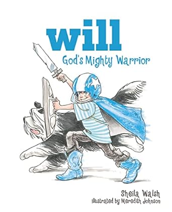 will gods mighty warrior 1st edition sheila walsh ,meredith johnson 1400308054, 978-1400308057