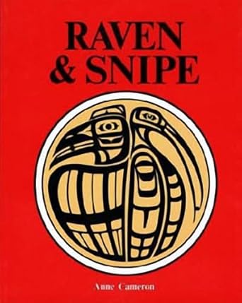 raven and snipe 1st edition anne cameron ,gaye hammond 1550170376, 978-1550170375